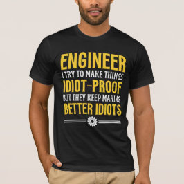 Camiseta Enginner Trato De Hacer Que Las Cosas Sean Pruebas