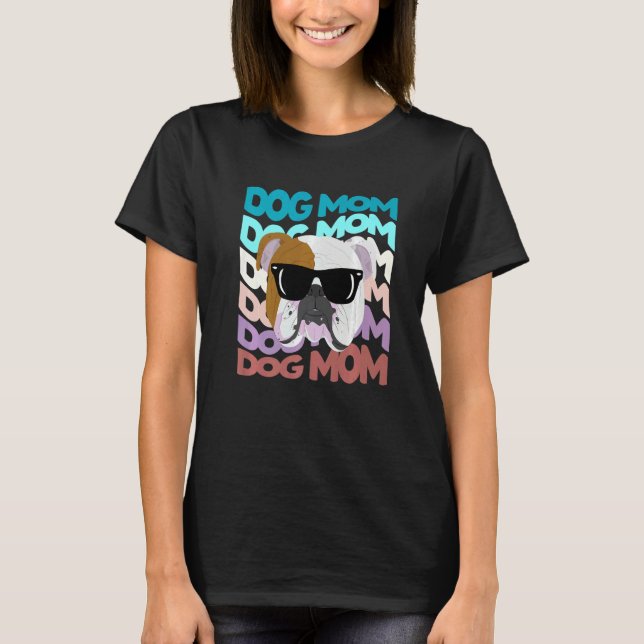 Camiseta English Bulldog Mom  Cool Retro Dog Mom (Anverso)