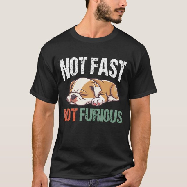 Camiseta English Bulldog Sleeping Not Fast Not Furious Funn (Anverso)