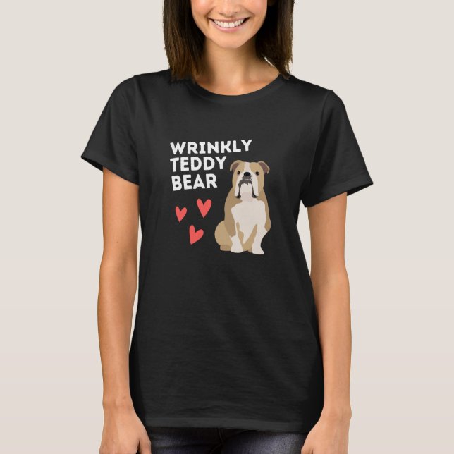 Camiseta English Bulldog Wrinkly Teddy Bear (Anverso)