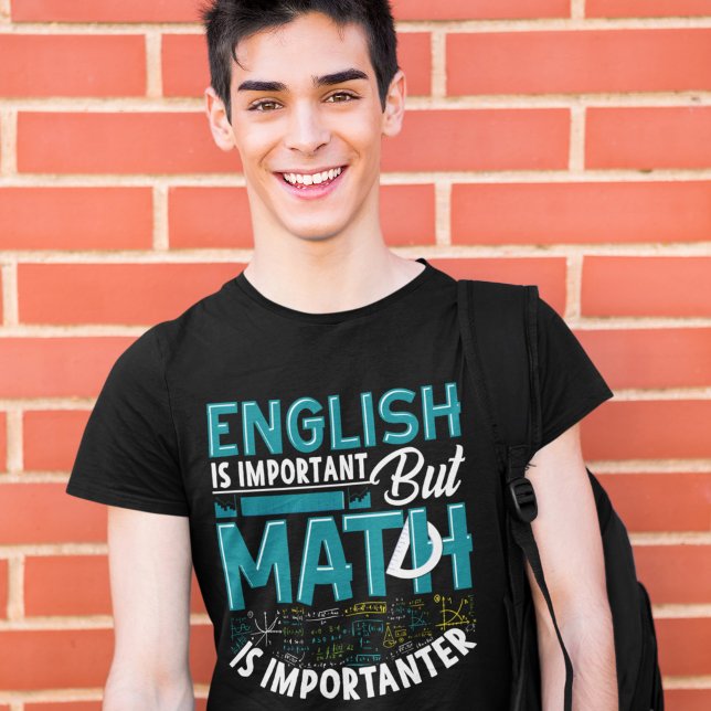 Camiseta English is Important but Math is Importanter (Subido por el creador)