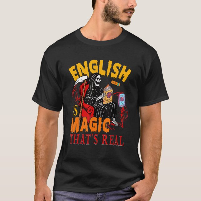 Camiseta English Is Magic That's Real The Death Skeleton Te (Anverso)