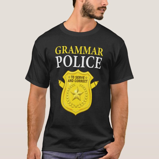 Camiseta English Teacher Joke Grammar Police To Serve And C (Anverso)