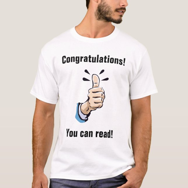 Camiseta ¡Enhorabuena! ¡Usted puede leer! (Anverso)