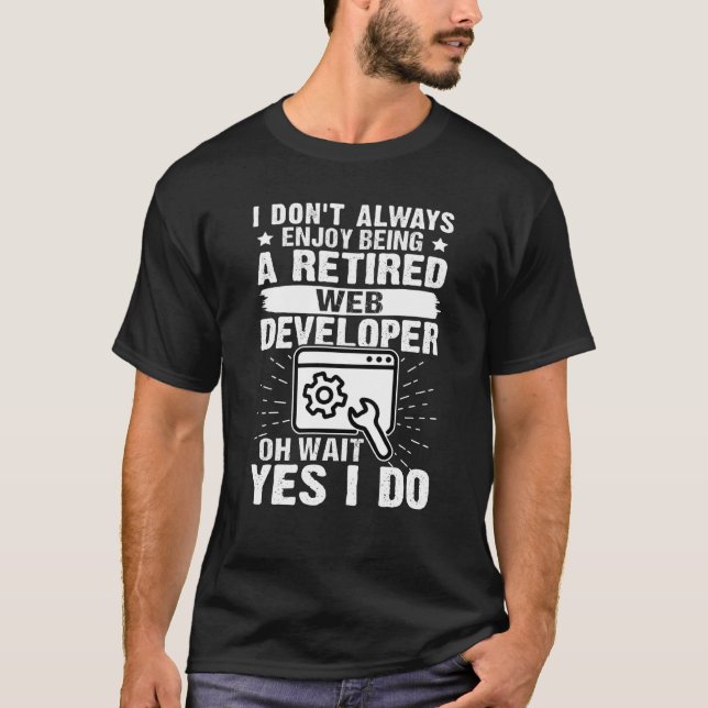 Camiseta Enjoy Being A Retired Web Developer (Anverso)