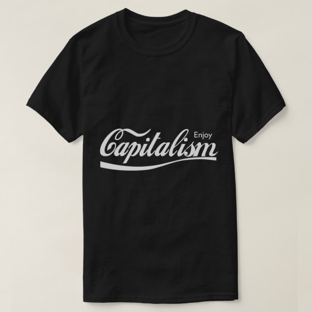 Camiseta Enjoy Capitalism Classic T-Shirt (Diseño del anverso)