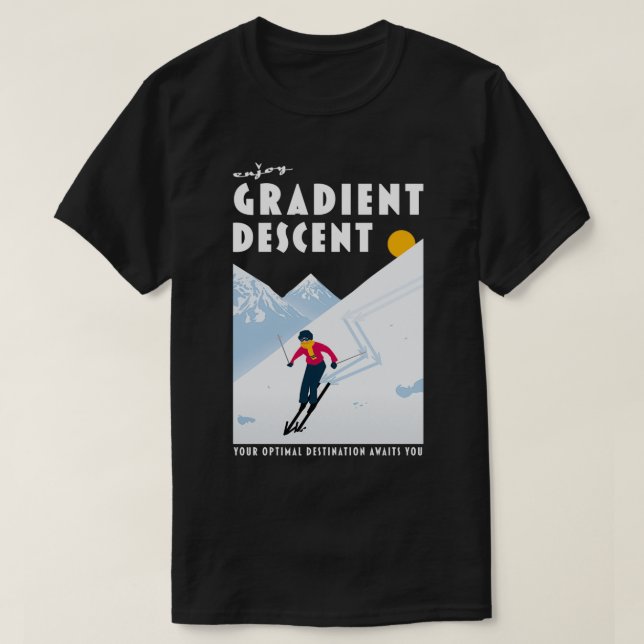 Camiseta Enjoy gradient descent (Diseño del anverso)
