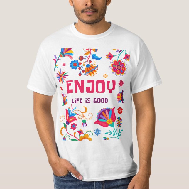 Camiseta Enjoy Life Is Good Positive Vibes Typography (Anverso)