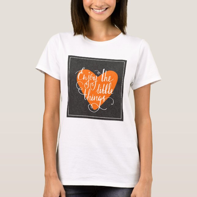 Camiseta Enjoy The Little Things (Anverso)