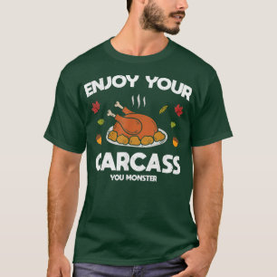 Camiseta Enjoy Your Carcass Turkey Meal Joke Funny Humor Th