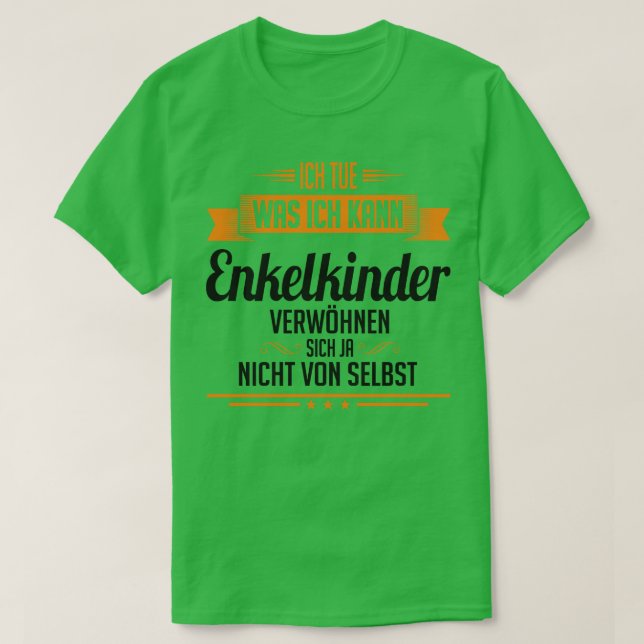 Camiseta Enkelkinder verwohnen sich nicht von selbst (Diseño del anverso)
