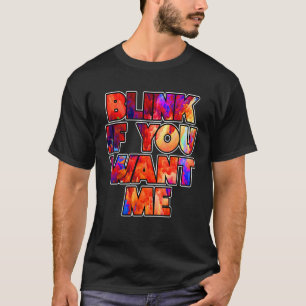 Camiseta Enlazar si me quieres diseños gráficos de citas de