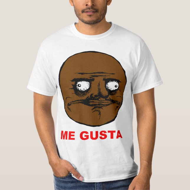 Camiseta Ennegrézcame cara Meme de la rabia de Gusta (Anverso)