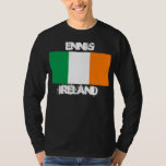 Camiseta Ennis, Irlanda con bandera irlandesa<br><div class="desc">Ennis,  Irlanda con bandera irlandesa</div>