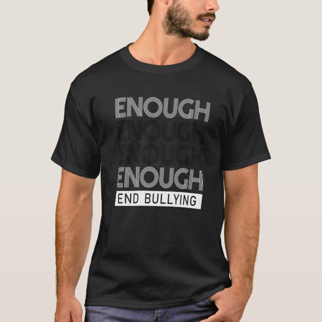 Camiseta Enough End Bullying Unity Day Anti Bullying Kids O (Anverso)