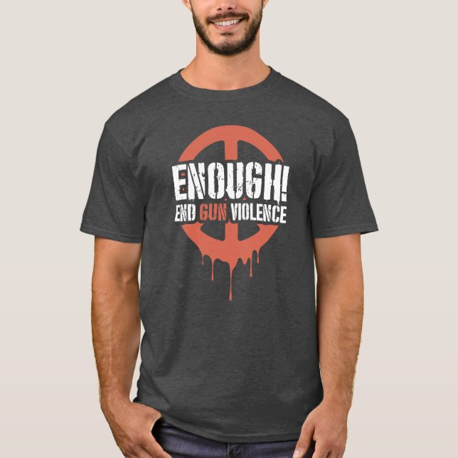 Camiseta Enough! End Gun Violence  (Anverso)