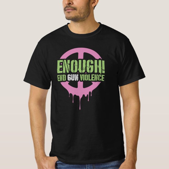 Camiseta Enough! End Gun Violence  (Anverso)