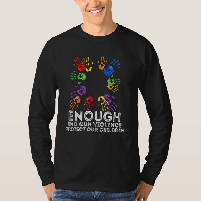 Camiseta Enough End Gun Violence Awareness Day Wear Orange  (Anverso)