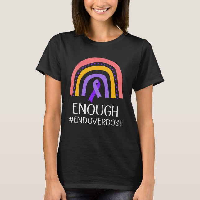 Camiseta Enough Overdose Pruple Ribbon Opioid Overdose Awar (Anverso)