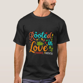 Camiseta Enraizada en el amor (¡Gracias, padres!).