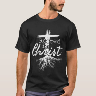 Camiseta Enraizados en Cristo Jesús Religioso Cristiano