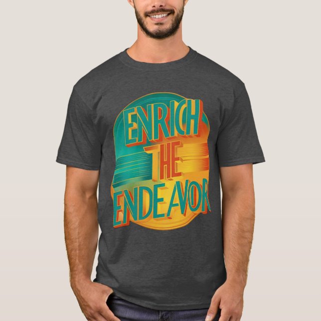 Camiseta Enriquecer el esfuerzo (Anverso)
