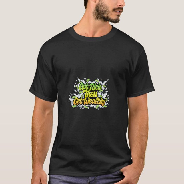 Camiseta Enriquecerse Y Adinerarse 1 (Anverso)