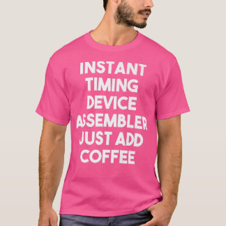 Camiseta Ensamblador de dispositivos de tiempo instantáneo