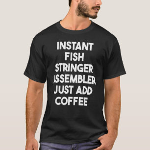 Camiseta Ensambleador de Soga para Pescado Instantáneo Solo