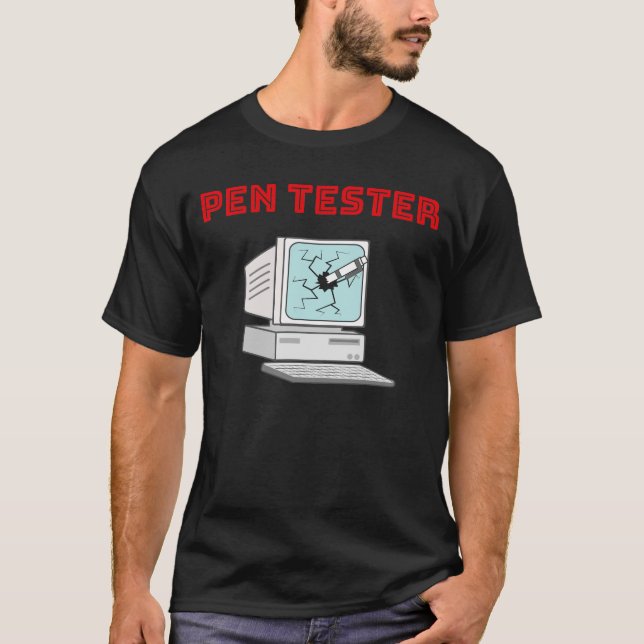 Camiseta Ensayo de penetración Funny Pen Test Computer Geek (Anverso)