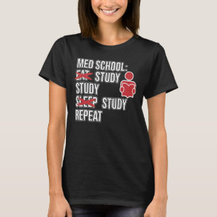 Camiseta Ensayo Med School Eat Sleep Medical Students Médic