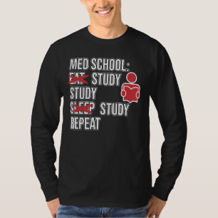 Camiseta Ensayo Med School Eat Sleep Medical Students Médic