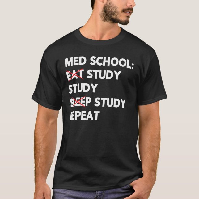 Camiseta Ensayo Med School Eat Sleep Repetir Estudiante Méd (Anverso)
