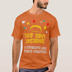 Camiseta Enseñador 100° Día del Taco Escolar Amor Increíble