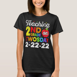 Camiseta Enseñando 2do Grado el Martes 2-22-22