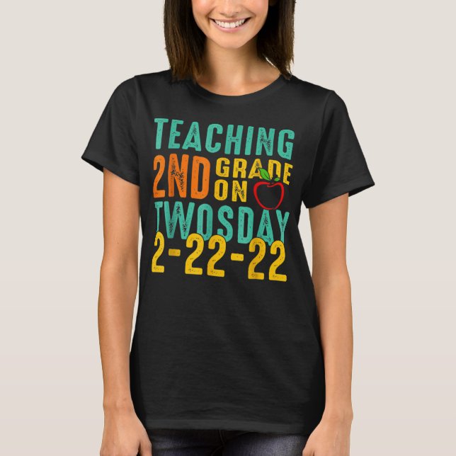 Camiseta Enseñando 2do Grado el Martes 2-22-22 (Anverso)