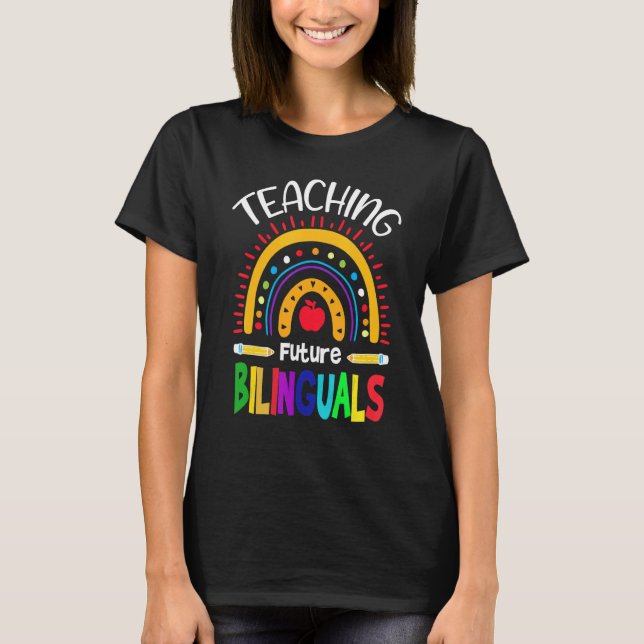 Camiseta Enseñando a futuros bilingües maestros de español  (Anverso)