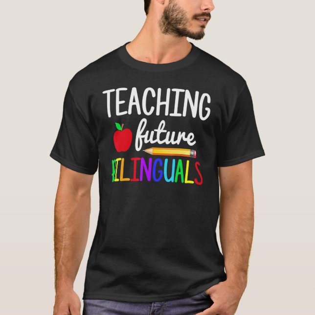 Camiseta Enseñando a futuros profesores de español bilingüe (Anverso)