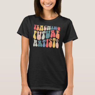 Camiseta Enseñando Al Futuro Profesor De Artistas De Vuelta