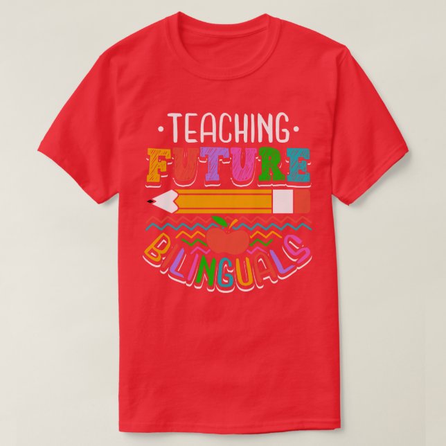 Camiseta Enseñando bilingües futuros (Diseño del anverso)