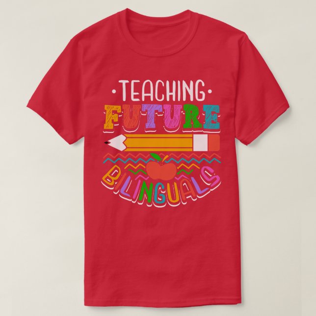 Camiseta Enseñando bilingües futuros (Diseño del anverso)