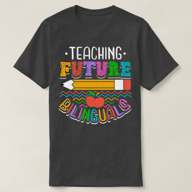 Camiseta Enseñando bilingües futuros (Diseño del anverso)
