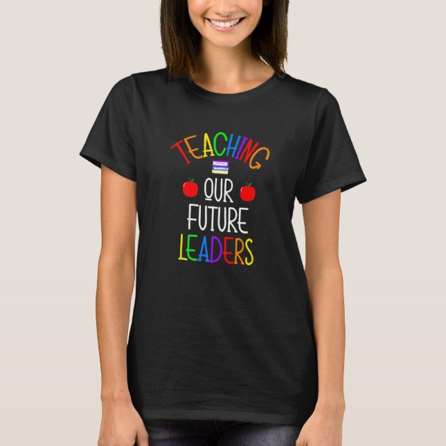 Camiseta Enseñando de vuelta a la escuela a nuestros futuro (Anverso)