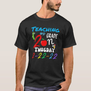 Camiseta Enseñanza De 2º Grado Los Días 2-22-22 22 De Febre