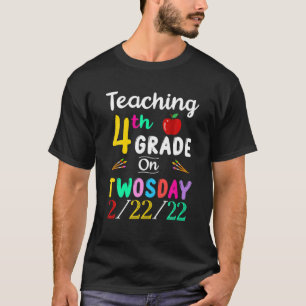 Camiseta Enseñanza De 4º Grado Los Días 2-22-22 22 De Febre