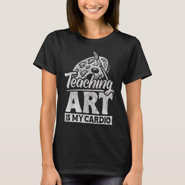 Camiseta Enseñanza de artistas de ropa para profesores de a (Anverso)