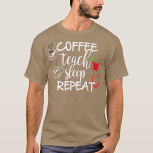Camiseta Enseñanza de café repita el sueño T , divertido pr