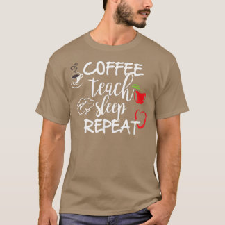 Camiseta Enseñanza de café repita el sueño T , divertido pr