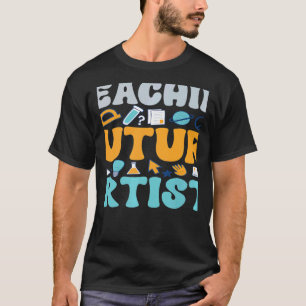 Camiseta Enseñanza de futuros artistas Escuela de profesore