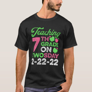 Camiseta Enseñanza De Séptimo Grado El Día 2-22-22 22º T